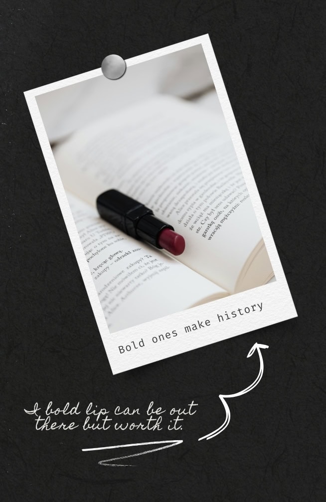 Bold lipstick on open book inspiring boldness and confidence in writing.