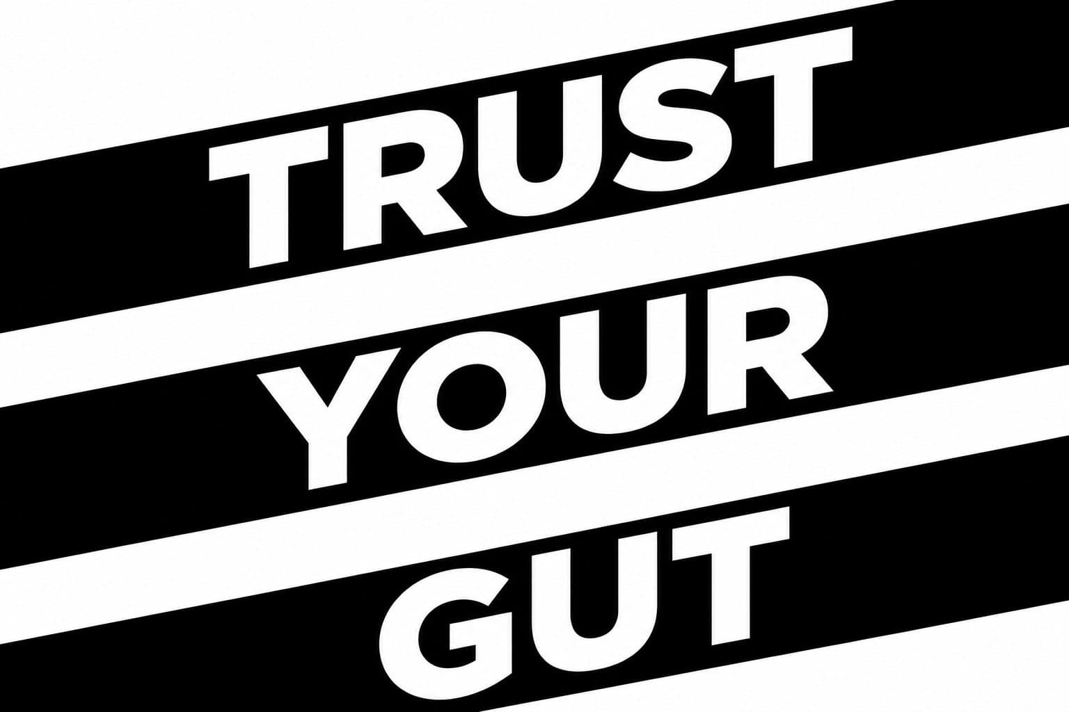 trust your gut